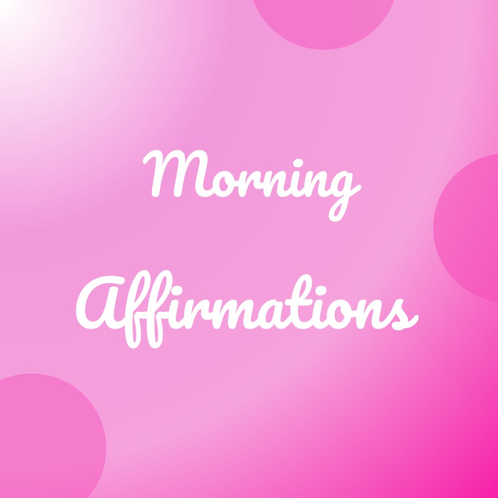 morning affirmations
